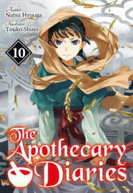 Download spanish textbook The Apothecary Diaries: Volume 10 (Light Novel) by Natsu Hyuuga, Touko Shino, Kevin Steinbach 