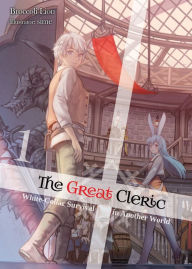 Title: The Great Cleric: Volume 1 (Light Novel), Author: Broccoli Lion