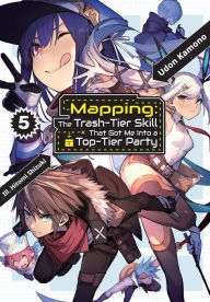 Read free books online for free without downloading Mapping: The Trash-Tier Skill That Got Me Into a Top-Tier Party: Volume 5 PDB