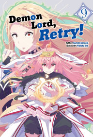 Ebook free download for mobile txt Demon Lord, Retry! Volume 9 by Kurone Kanzaki, Makoto Iino, Adam Seacord iBook ePub 9781718363144 English version