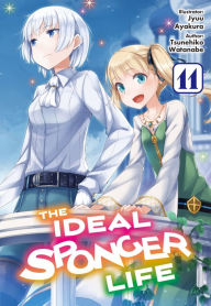 Free mobi ebook downloads for kindle The Ideal Sponger Life: Volume 11 (Light Novel)