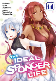 E book downloads The Ideal Sponger Life: Volume 14 (Light Novel)