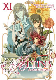 Free full version bookworm download Altina the Sword Princess: Volume 11