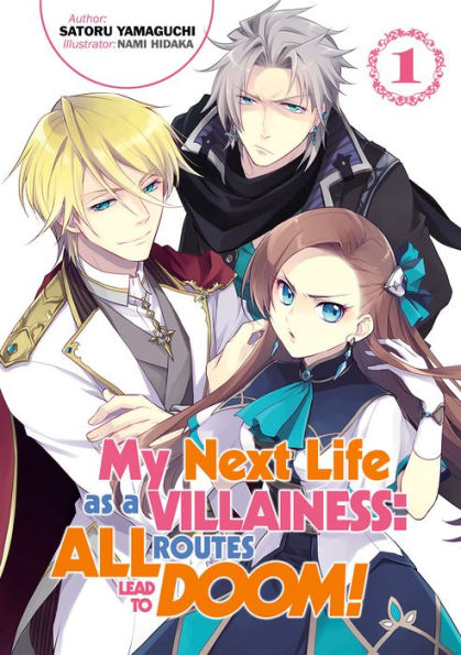 My Next Life as a Villainess: All Routes Lead to Doom! Volume 1 (Light Novel)