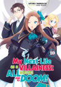 My Next Life as a Villainess: All Routes Lead to Doom! Volume 10 (Light Novel)