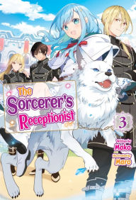 Title: The Sorcerer's Receptionist: Volume 3, Author: Mako