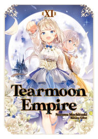 Download textbooks to nook Tearmoon Empire: Volume 11 by Nozomu Mochitsuki, Gilse, Madeleine Willette