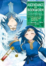 Free download ebooks on j2me Ascendance of a Bookworm (Manga) Part 2 Volume 8 9781718372641 DJVU ePub FB2 by Suzuka, Quof English version