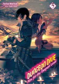 Free new downloadable books DUNGEON DIVE: Aim for the Deepest Level Volume 5 (Light Novel)