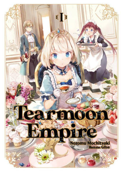 Tearmoon Empire: Volume 1 (Light Novel)