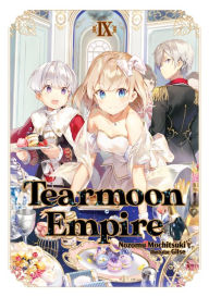 Free book download for kindle Tearmoon Empire: Volume 9 PDB 9781718374485