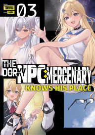 Google books download pdf format The Dorky NPC Mercenary Knows His Place: Volume 3 9781718375024 by Toryuu, hamm, Josh DM