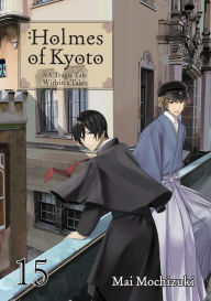 Download textbooks online free pdf Holmes of Kyoto: Volume 15 by Mai Mochizuki, Minna Lin, Mai Mochizuki, Minna Lin English version