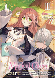 Ipad stuck downloading book My Magical Career at Court: Living the Dream After My Nightmare Boss Fired Me from the Mages' Guild! Volume 3 ePub 9781718381629 (English literature) by Shusui Hazuki, necömi, Mari Koch