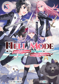 Free download books to read Hell Mode: Volume 3 in English by Hamuo, Mo, Taishi 9781718382022