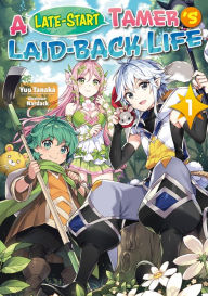 Ipod ebooks free download A Late-Start Tamer's Laid-Back Life: Volume 1