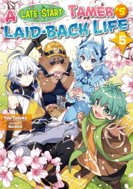 Free ebook epub format download A Late-Start Tamer's Laid-Back Life: Volume 5 ePub FB2 PDF