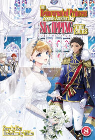 Free ebook magazine download The Reincarnated Princess Spends Another Day Skipping Story Routes: Volume 8 by Bisu, Yukiko, Esther Sun, Bisu, Yukiko, Esther Sun 9781718384125 in English