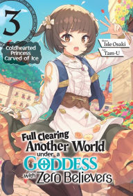 Google books download epub Full Clearing Another World under a Goddess with Zero Believers: Volume 3 MOBI DJVU 9781718385023