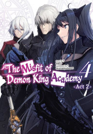 Free ipod ebook downloads The Misfit of Demon King Academy: Volume 4 Act 2 (Light Novel) 9781718387560