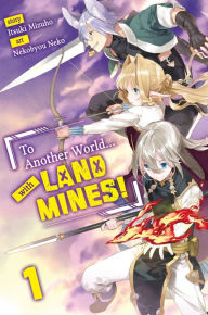 Free pdf books downloading To Another World... with Land Mines! Volume 1 by  9781718387973 ePub iBook English version