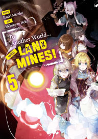 Books for downloading To Another World... with Land Mines! Volume 5 9781718388055 by Itsuki Mizuho, Nekobyou Neko, Yen-Po Tseng, Itsuki Mizuho, Nekobyou Neko, Yen-Po Tseng (English literature) RTF