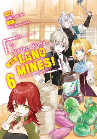 Free online books you can download To Another World... with Land Mines! Volume 6 in English