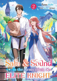 E books download for mobile Safe & Sound in the Arms of an Elite Knight: Volume 2 by Fuyu Aoki, Minori Aritani, Dawson Chen, Fuyu Aoki, Minori Aritani, Dawson Chen 9781718388338 FB2