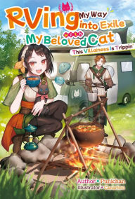 Amazon book on tape download RVing My Way into Exile with My Beloved Cat: This Villainess Is Trippin' Volume 1 in English by Punichan, Canarinu, sachi salehi ePub 9781718388376