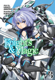 Online audio books to download for free Knight's & Magic: Volume 3 (Light Novel)  by Hisago Amazake-no, Kurogin, Kevin Chen 9781718388574 (English literature)