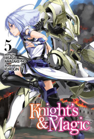 Free books on pdf to download Knight's & Magic: Volume 5 (Light Novel) by Hisago Amazake-no, Kurogin, Kevin Chen English version PDB 9781718388611