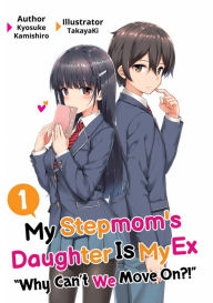 Free it ebook downloads pdf My Stepmom's Daughter Is My Ex: Volume 1 (English literature)