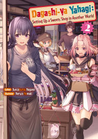 Book audio downloads Dagashi-ya Yahagi: Setting Up a Sweets Shop in Another World Volume 2 in English DJVU PDB PDF