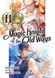 Books to download for ipad Magic Knight of the Old Ways: Volume 2 (English Edition) by Taro Hitsuji, Asagi Tosaka, Sean Orth  9781718389496