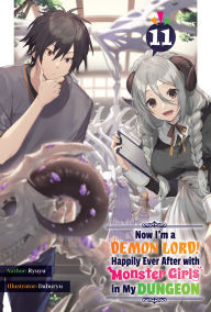 Epub ebooks google download Now I'm a Demon Lord! Happily Ever After with Monster Girls in My Dungeon: Volume 11 by Ryuyu, Daburyu, Kashi Kamitoma (English Edition) 9781718390676 PDF ePub