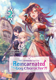 Free audiobook downloads librivox Did I Seriously Just Get Reincarnated as My Gag Character?! Volume 2 9781718392007 in English PDB PDF MOBI by Kanade Otonashi, azutaro, Meteora, Kanade Otonashi, azutaro, Meteora