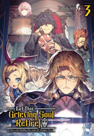 Free ebooks free download pdf Let This Grieving Soul Retire: Volume 3 (Light Novel) 9781718392564 by Tsukikage, Chyko, N@TSUKI in English 