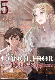 Free download e books The Conqueror from a Dying Kingdom: Volume 5 RTF 9781718393066 English version by Fudeorca, toi8, Shaun Cook