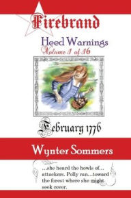 Title: Firebrand Vol 1: Heed Warnings, Author: Wynter Sommers