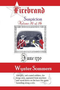 Title: Firebrand Vol 10: Suspicion, Author: Wynter Sommers