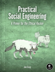 Free book to read online no download Practical Social Engineering: A Primer for the Ethical Hacker PDB iBook by Joe Gray