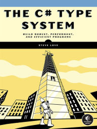 English book download pdf The C# Type System by Steve Love (English Edition) PDF 9781718501584