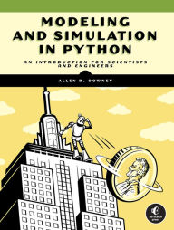 Title: Modeling and Simulation in Python: An Introduction for Scientists and Engineers, Author: Allen B. Downey