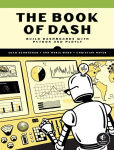 Alternative view 1 of The Book of Dash: Build Dashboards with Python and Plotly