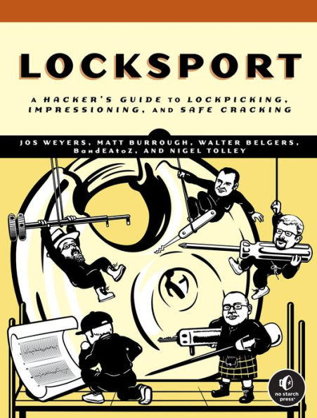 Locksport: A Hackers Guide to Lock Picking, Impressioning, and Safe Cracking