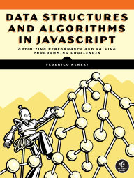 Title: Data Structures and Algorithms in JavaScript, Author: Federico Kereki