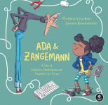 Alternative view 1 of Ada & Zangemann: A Tale of Software, Skateboards, and Raspberry Ice Cream