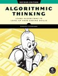 Alternative view 1 of Algorithmic Thinking, 2nd Edition: Learn Algorithms to Level Up Your Coding Skills