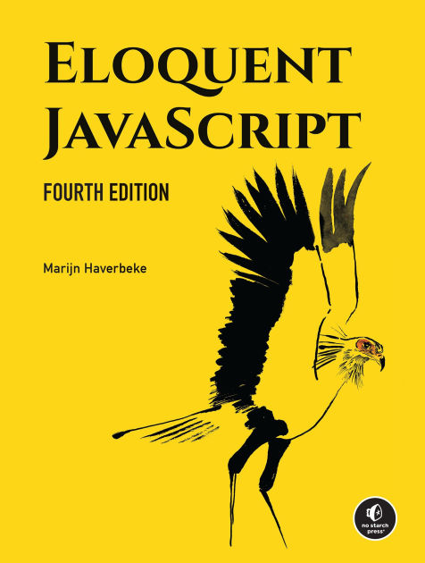 Eloquent JavaScript, 4th Edition by Marijn Haverbeke, Paperback ...