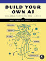 Build Your Own AI: Real World Projects with Open Source AI